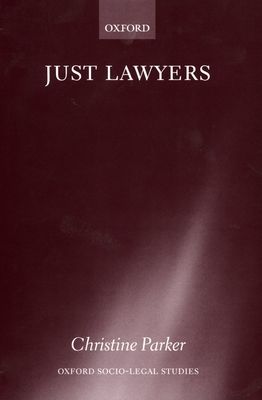 Just Lawyers : Regulation and Access to Justice
