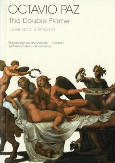 The double flame : love and eroticism