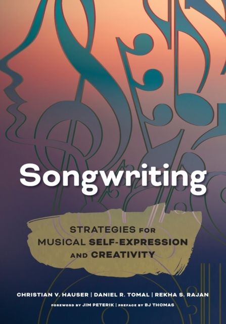 Songwriting : Strategies for Musical Self-Expression and Creativity