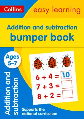 Addition and Subtraction Bumper Book Ages 5-7 : Ideal for Home Learning