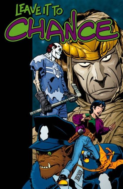 Leave It To Chance Volume 3: Monster Madness