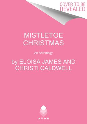 Mistletoe Christmas : An Anthology