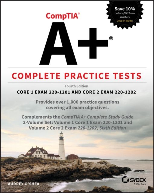 CompTIA A+ Complete Practice Tests : Core 1 Exam 220-1201 and Core 2 Exam 220-1202