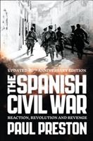 Spanish civil war : reaction, revolution and revenge