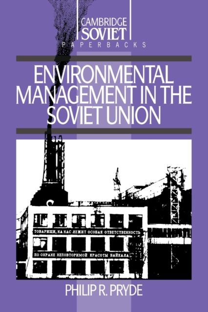 Environmental Management in the Soviet Union