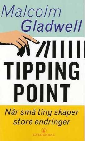 Tipping point : når små ting skaper store endringer