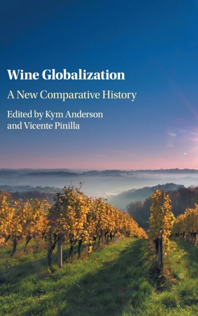 Wine Globalization : A New Comparative History