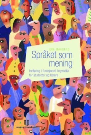Språket som mening : innføring i funksjonell lingvistikk for studenter og lærere