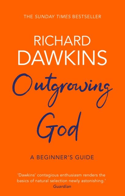 Outgrowing God : A Beginner’s Guide
