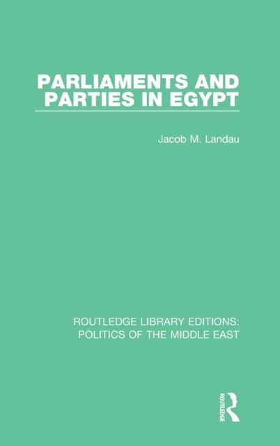 Parliaments and Parties in Egypt