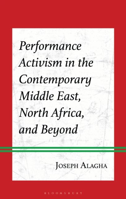 Forsidebilde av Performance Activism in the Contemporary Middle East, North Africa, and Beyond