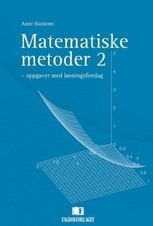Matematiske metoder 2 : oppgaver med løsningsforslag