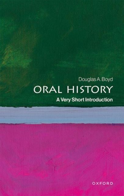 Forsidebilde av Oral History : A Very Short Introduction