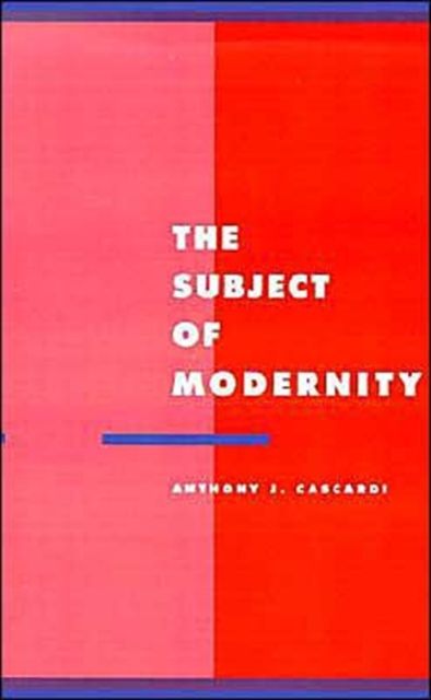 The Subject of Modernity