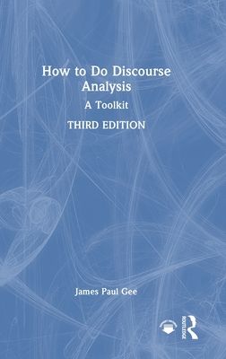 How to Do Discourse Analysis : A Toolkit
