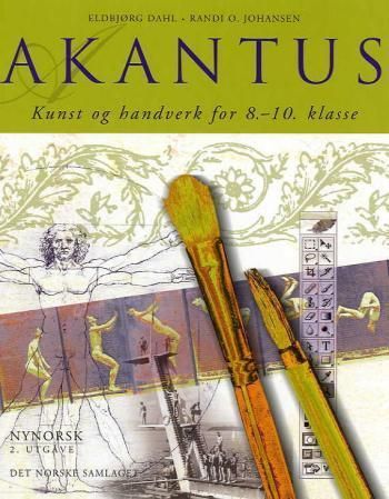 Akantus : kunst og handverk for 8.-10. klasse