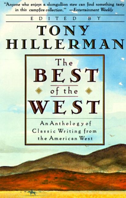 Forsidebilde av The Best of the West : Anthology of Classic Writing From the American West, An