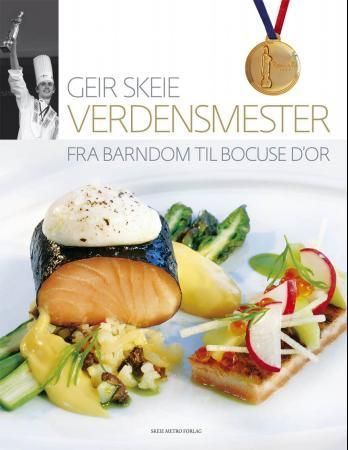 Verdensmester : fra barndom til Bocuse d`Or