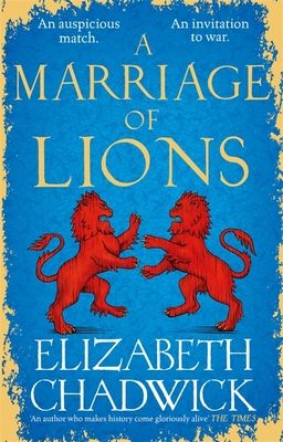 A Marriage of Lions : An auspicious match. An invitation to war.