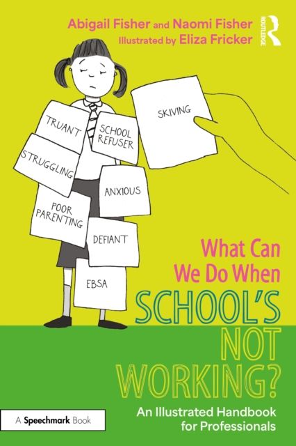 What Can We Do When School’s Not Working? : An Illustrated Handbook for Professionals