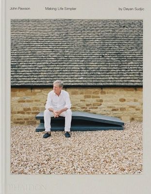 John Pawson : Making Life Simpler