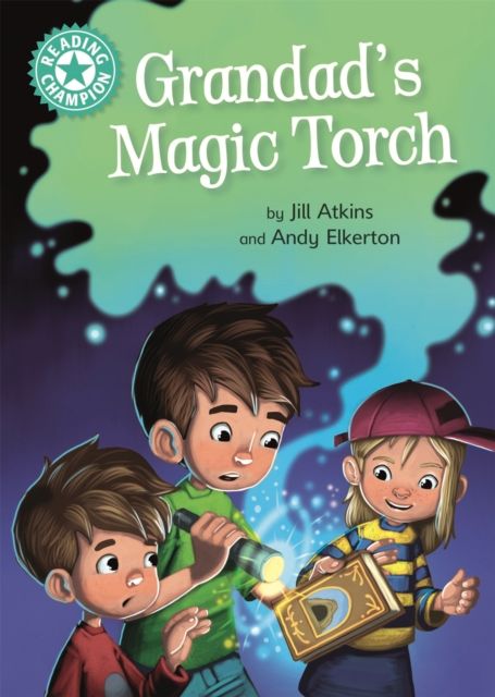 Reading Champion: Grandad's Magic Torch : Independent Reading Turquoise 7