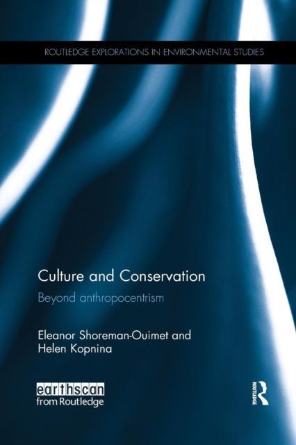 Culture and Conservation : Beyond Anthropocentrism