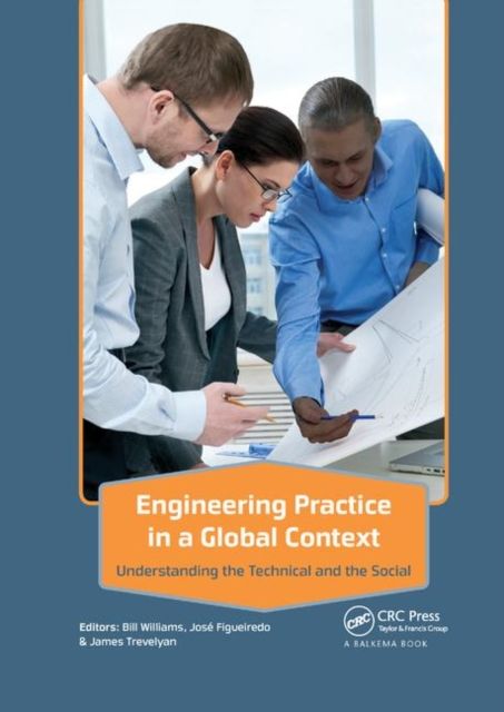 Forsidebilde av Engineering Practice in a Global Context : Understanding the Technical and the Social