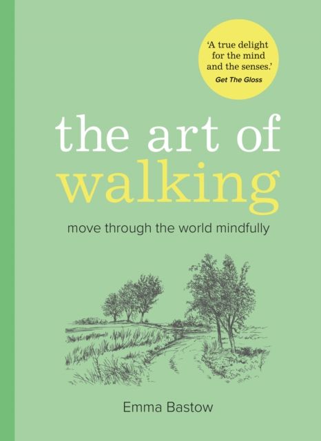 Forsidebilde av The Art of Walking : Move Through the World Mindfully