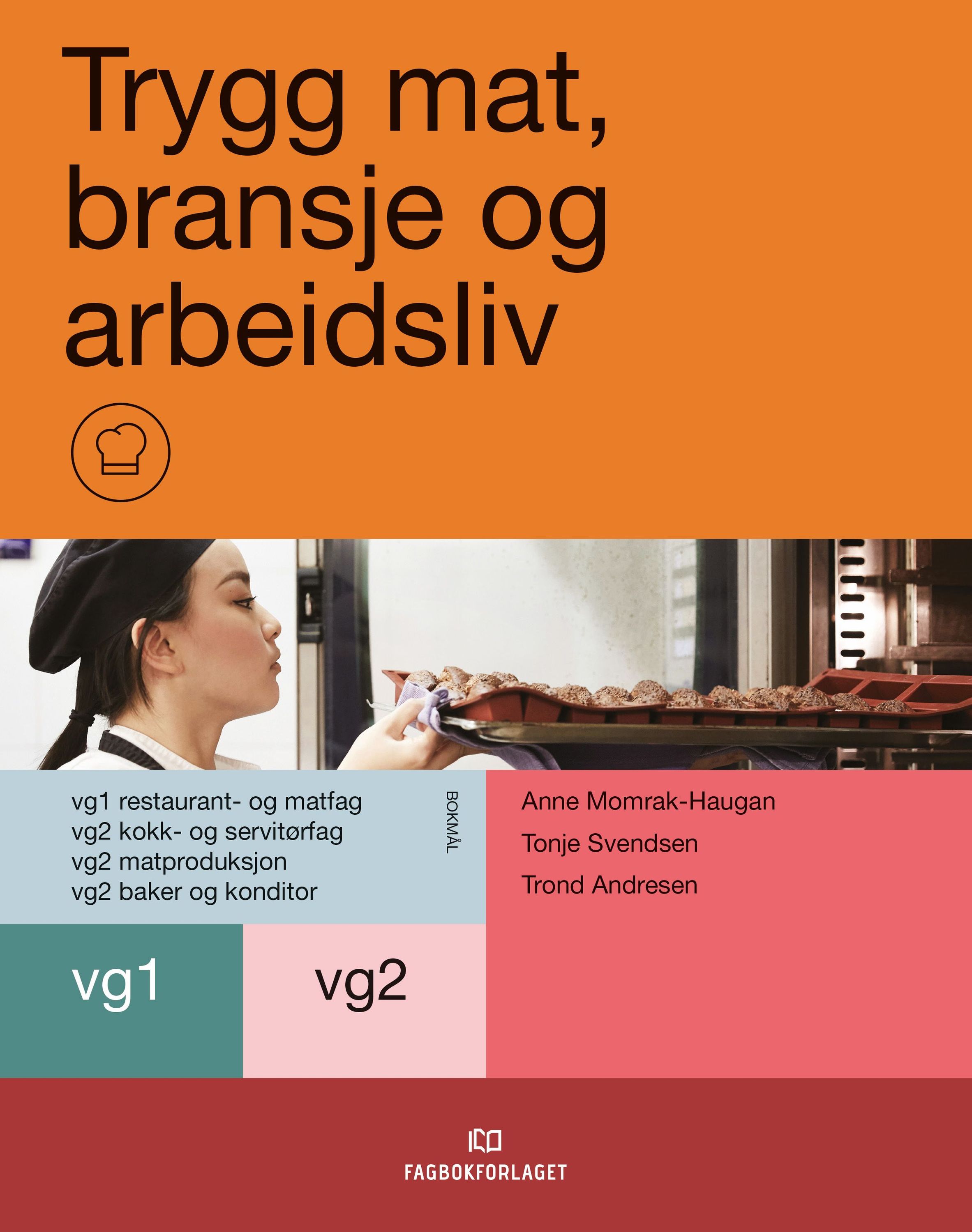 Trygg mat, bransje og arbeidsliv : Programområder på vg 1/2 restaurant- og matfagene