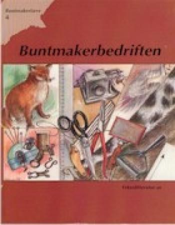 Buntmakerlære 4 : buntmakerbedriften