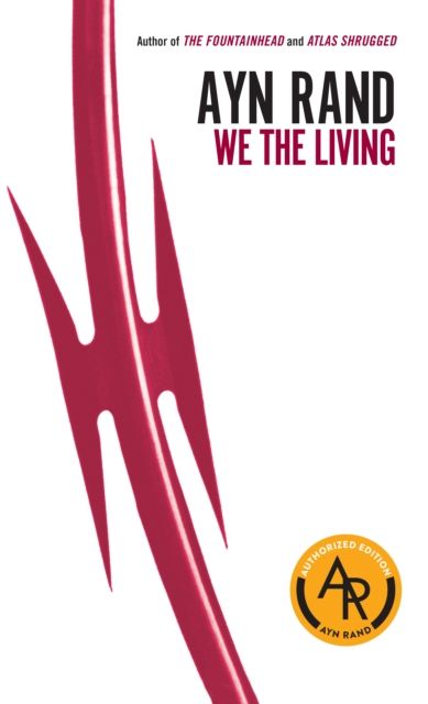 We the Living (75th-Anniversary Edition)
