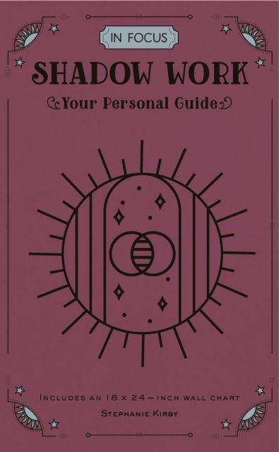 In Focus Shadow Work : Your Personal Guide