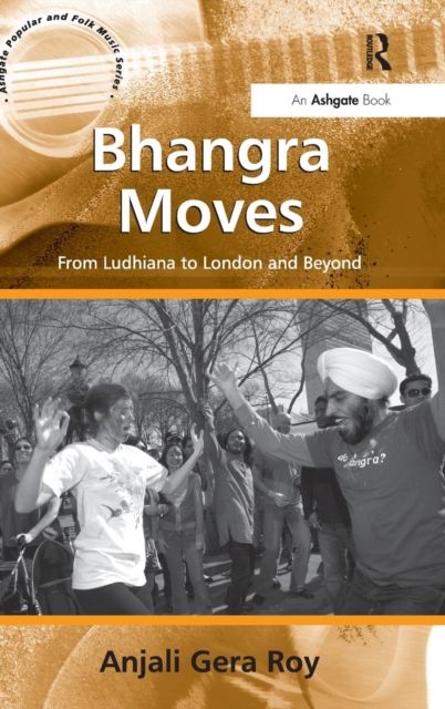 Bhangra Moves : From Ludhiana to London and Beyond
