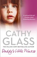 Daddy's little princess : a confused little girl, a broken father, a shocking discovery
