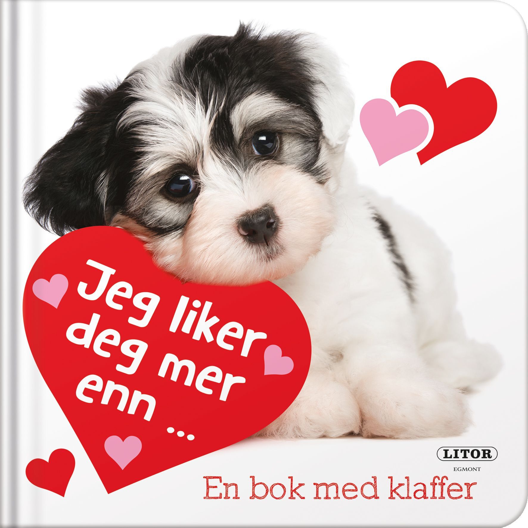 Jeg liker deg mer enn- : en bok med klaffer