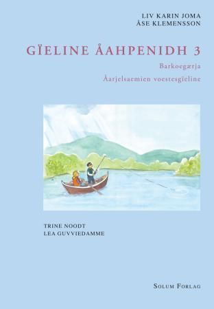 Gïeline åahpenidh 3 : åarjelsaemien voestesgïeline. Barkoegærja