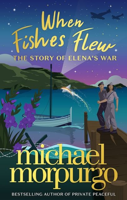 When Fishes Flew : The Story of Elena’s War