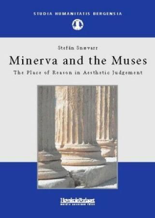 Minerva and the muses : the place of reason in aesthetic judgement