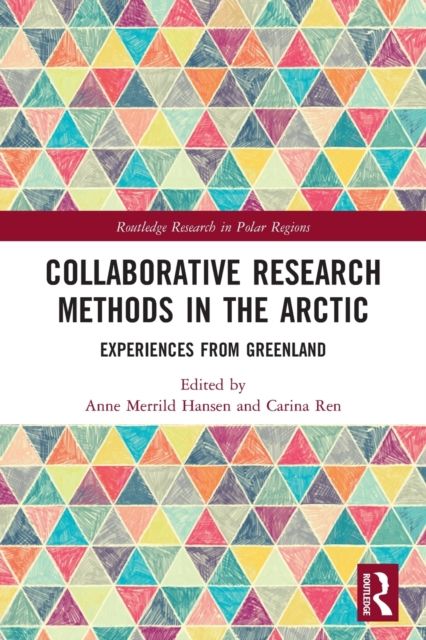 Collaborative Research Methods in the Arctic : Experiences from Greenland