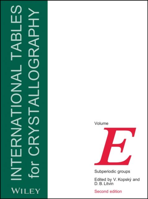 International Tables for Crystallography, Volume E : Subperiodic Groups