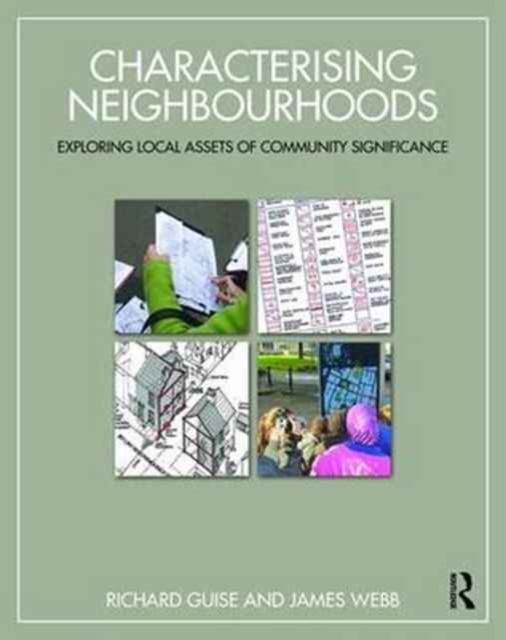 Characterising Neighbourhoods : Exploring Local Assets of Community Significance