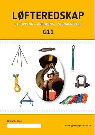 Løfteredskap : stropping, anhuking, signalgiving : G11