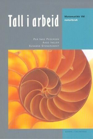 Tall i arbeid : matematikk 1M : naturbruk