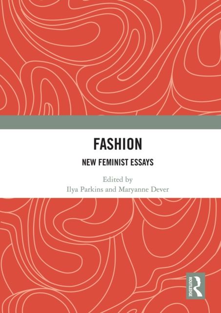 Fashion : New Feminist Essays
