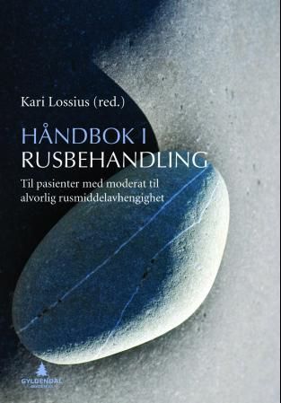Håndbok i rusbehandling : til pasienter med moderat til alvorlig rusmiddelavhengighet