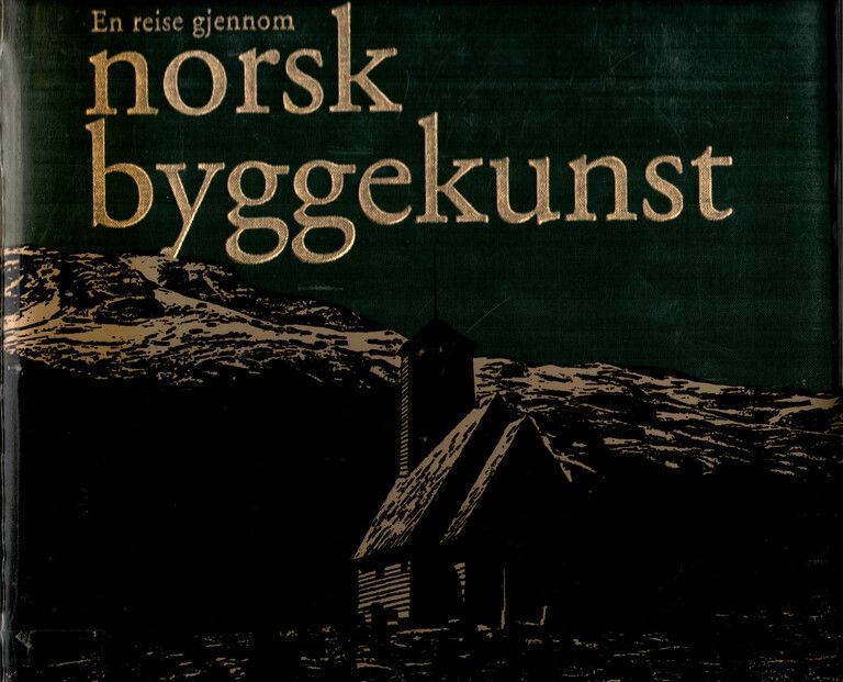 En reise gjennom norsk byggekunst : fortidsminneforeningens eiendommer gjennom 150 år