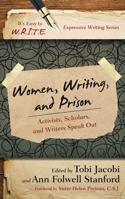 Women, Writing, and Prison : Activists, Scholars, and Writers Speak Out
