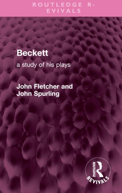 Beckett : A Study of his Plays