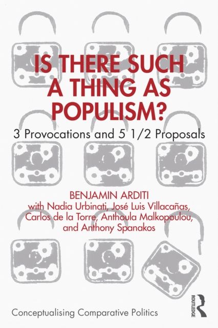 Is There Such a Thing as Populism? : 3 Provocations and 5 1/2 Proposals